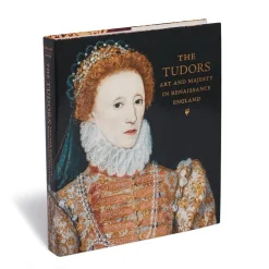 The Tudors: Art and Majesty in Renaissance England Met Publications|Exhibition Catalogues